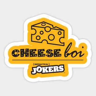 CHEESE BOI Sticker